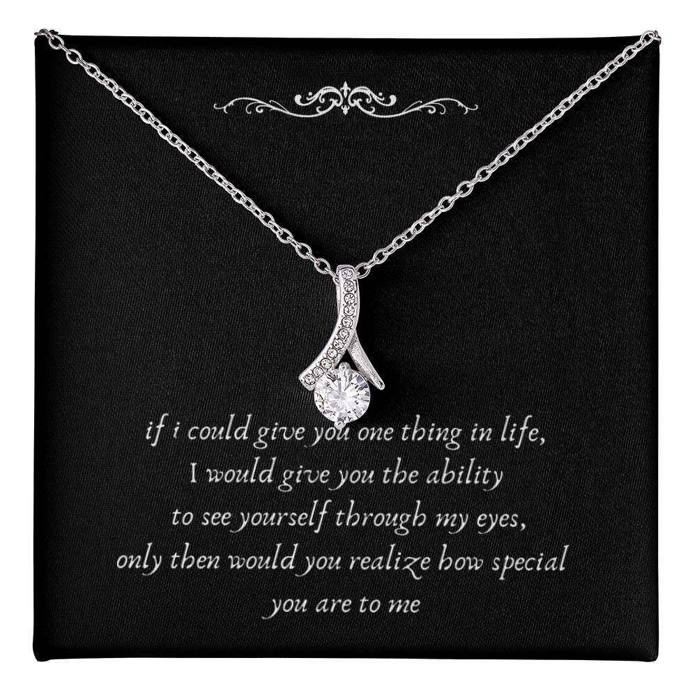 If i could give you one thing in life i would